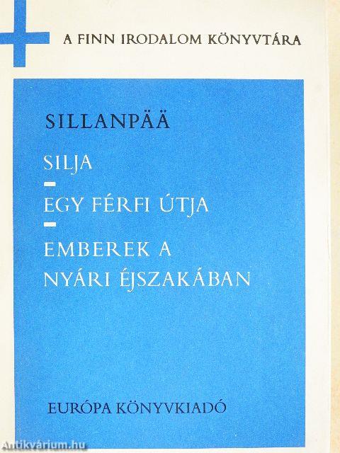 Silja/Egy férfi útja/Emberek a nyári éjszakában