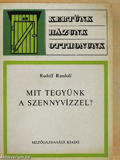 Mit tegyünk a szennyvízzel?