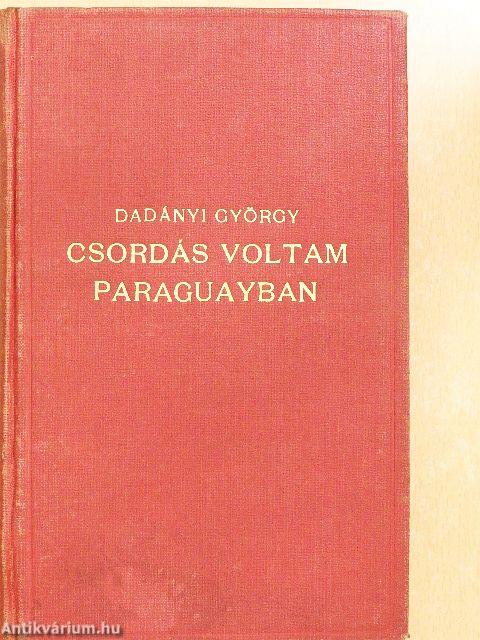 Csordás voltam Paraguayban