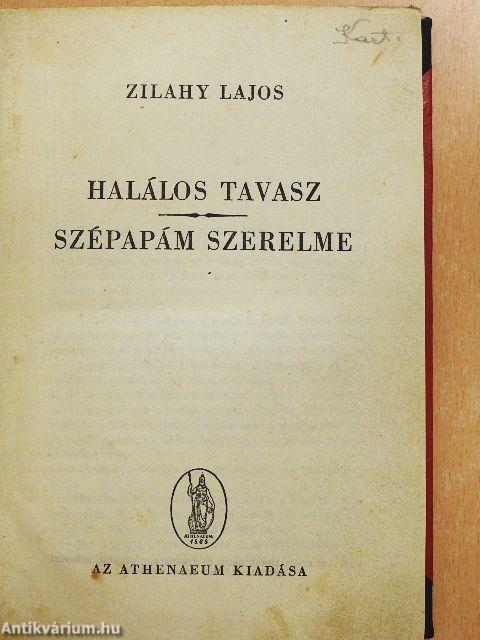 Halálos tavasz/Szépapám szerelme