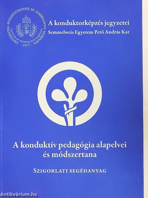 A konduktív pedagógia alapelvei és módszertana