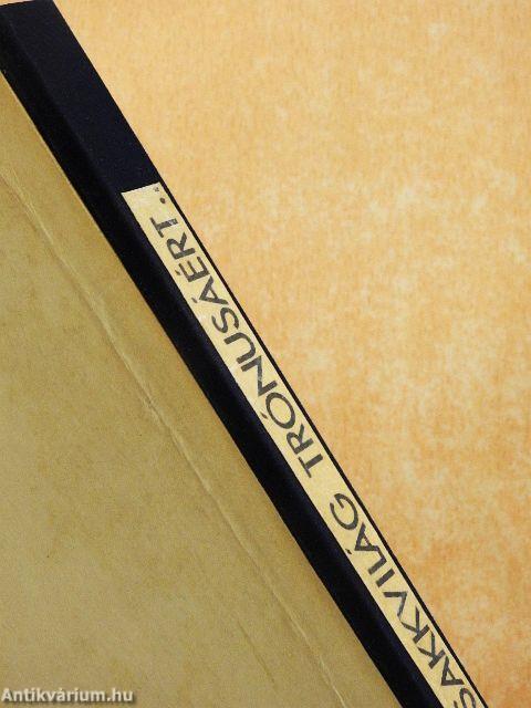 A sakkvilág trónusáért... 1-2.