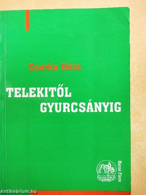 Telekitől Gyurcsányig