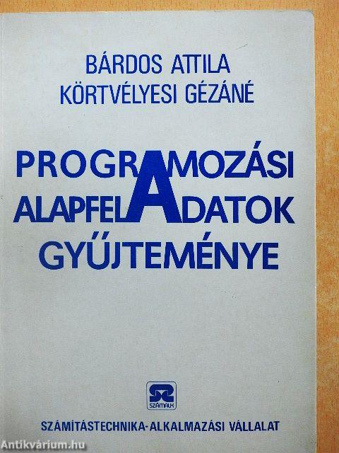 Programozási alapfeladatok gyűjteménye