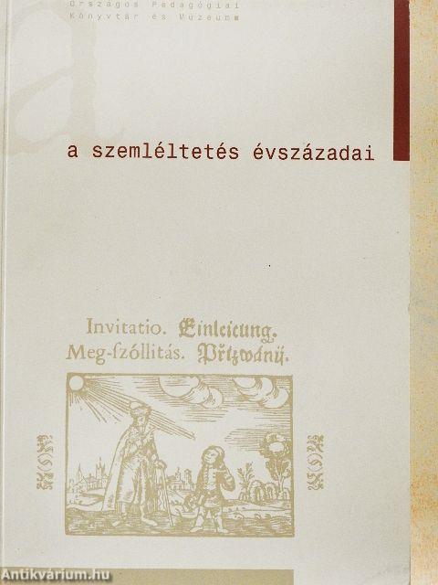 A szemléltetés évszázadai