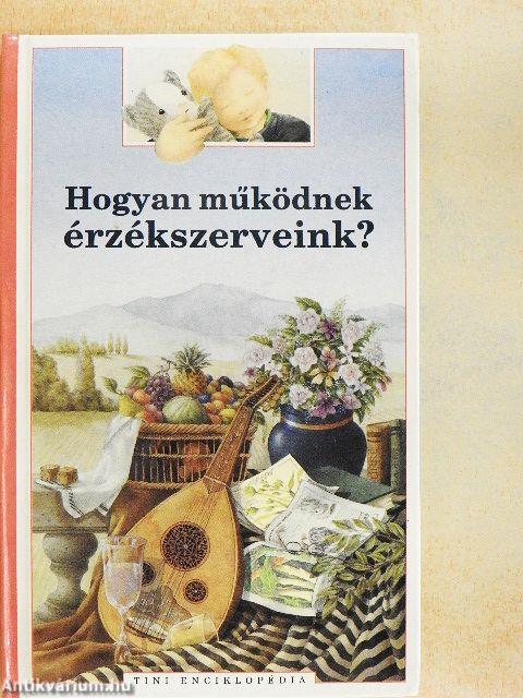 Hogyan működnek érzékszerveink?