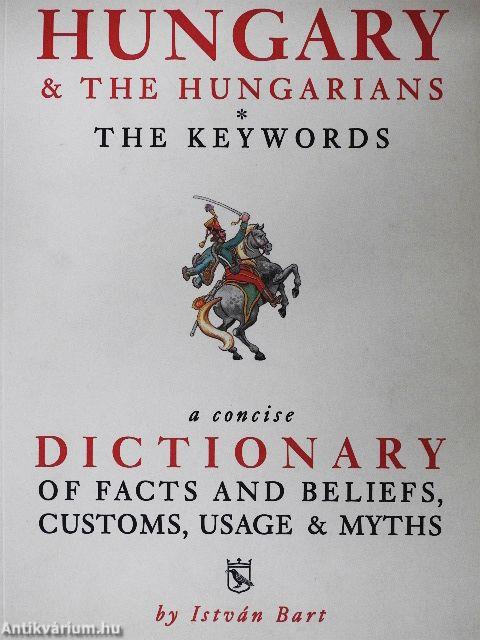Hungary & the Hungarians - The Keywords