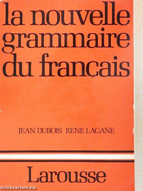 La Nouvelle Grammaire du Francais