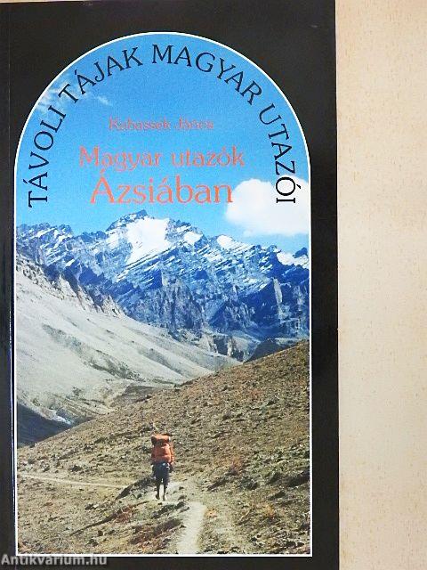 Magyar utazók Ázsiában