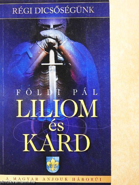 Liliom és kard