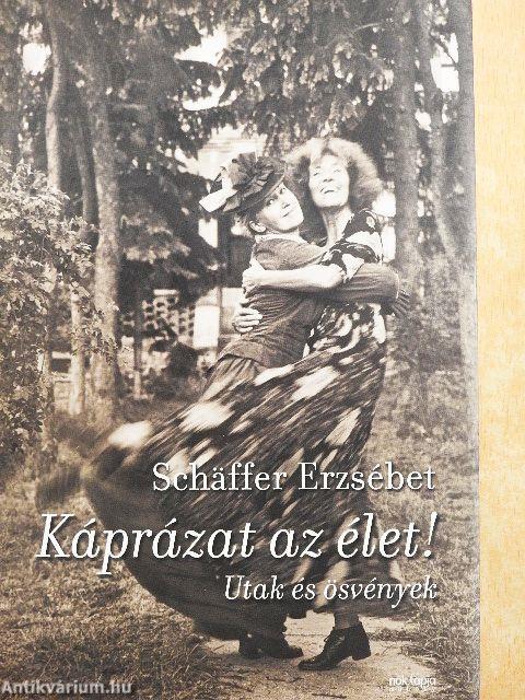 Káprázat az élet!