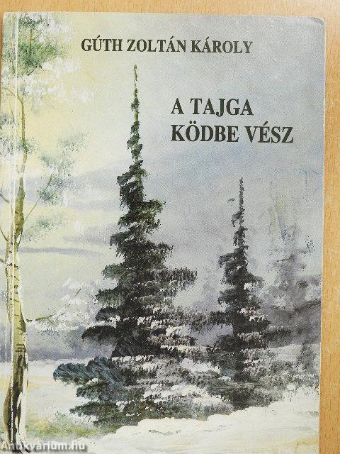 A tajga ködbe vész