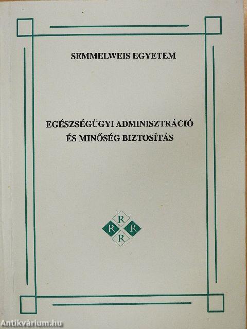 Egészségügyi adminisztráció és minőség biztosítás