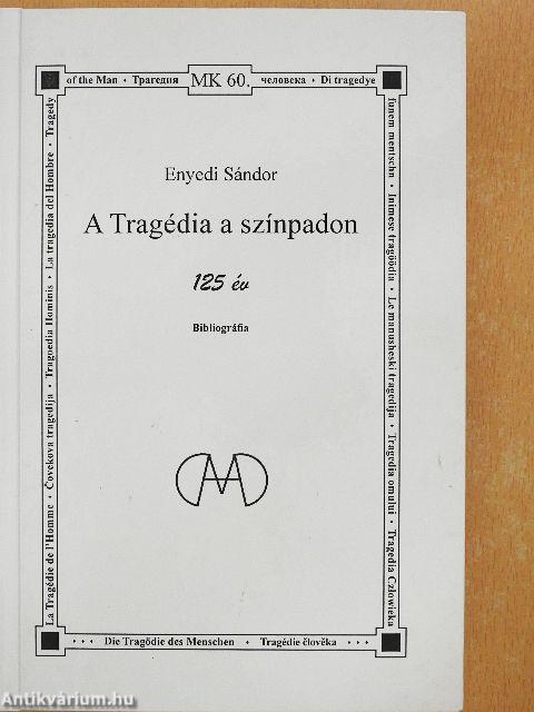 A Tragédia a színpadon