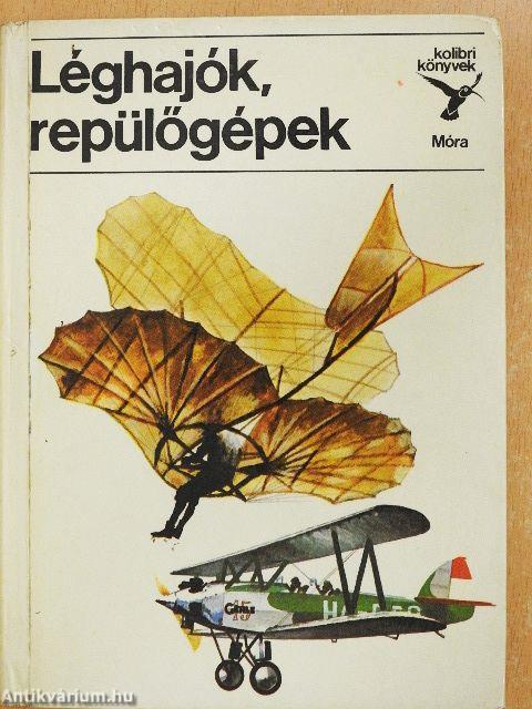 Léghajók, repülőgépek
