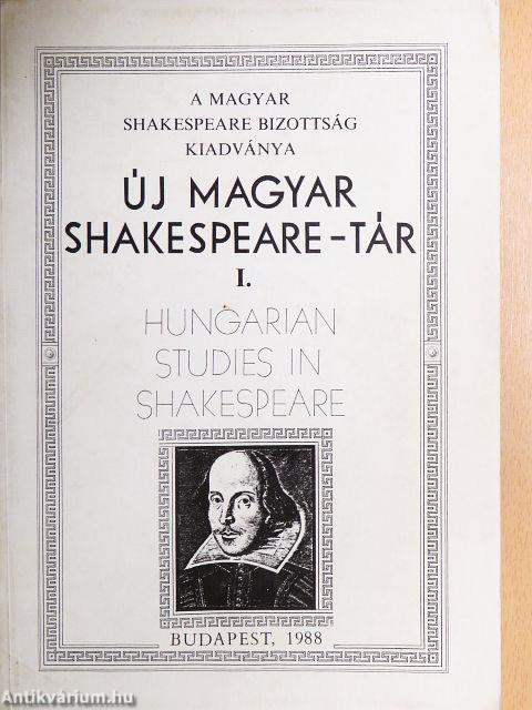 Új magyar Shakespeare-tár I.