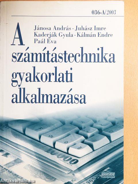 A számítástechnika gyakorlati alkalmazása