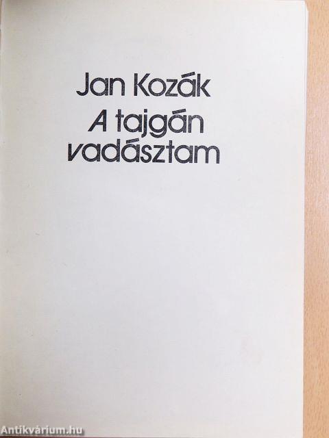 A tajgán vadásztam
