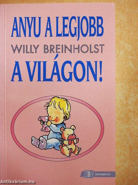Anyu a legjobb a világon!