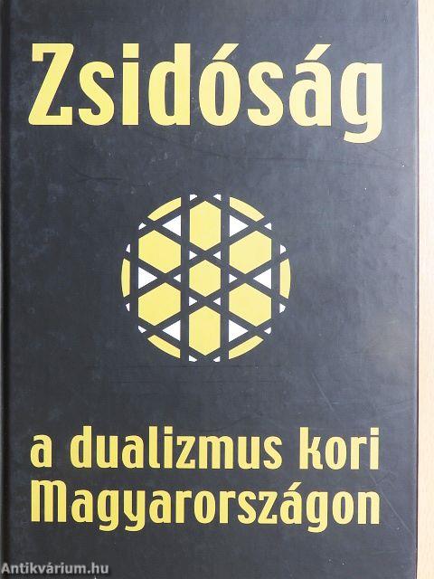Zsidóság a dualizmus kori Magyarországon
