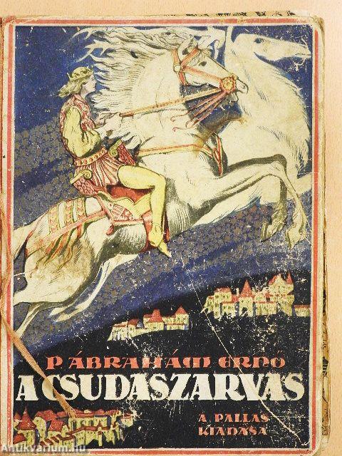 A csudaszarvas (rossz állapotú)