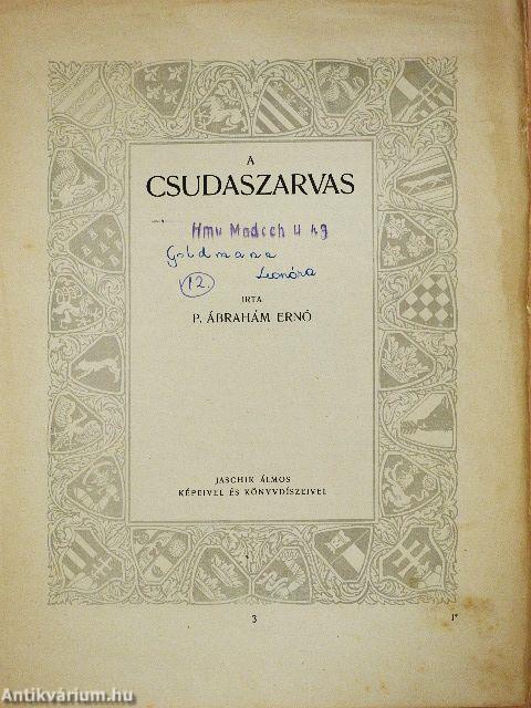 A csudaszarvas (rossz állapotú)