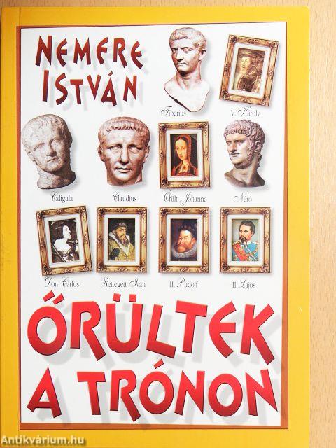 Őrültek a trónon