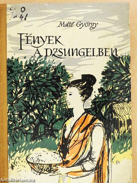 Fények a dzsungelben