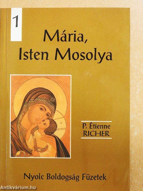 Mária, Isten Mosolya