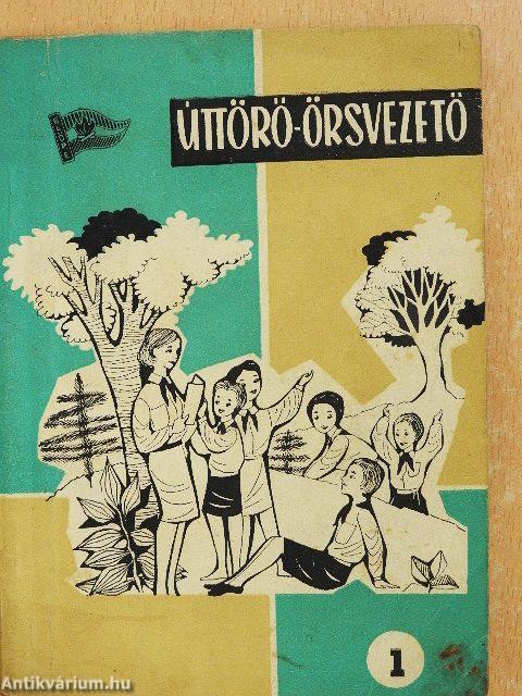 Úttörő-őrsvezető 1.