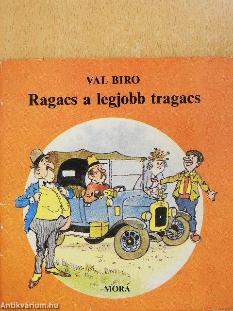 Ragacs a legjobb tragacs