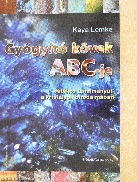 Gyógyító kövek ABC-je