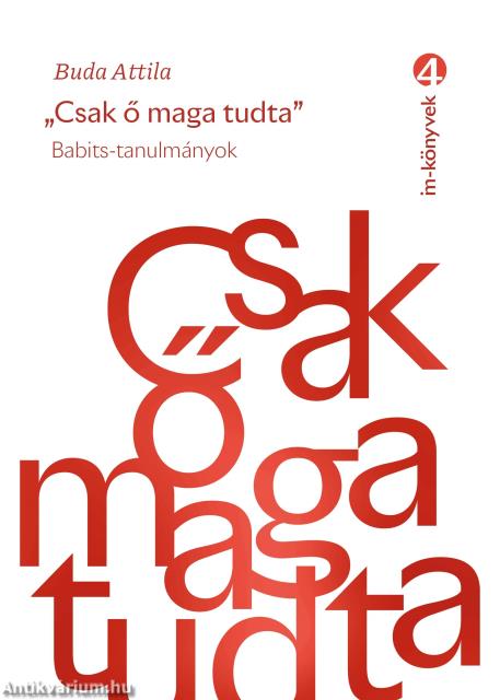 "Csak ő maga tudta"