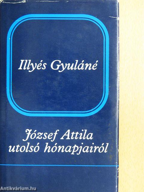 József Attila utolsó hónapjairól