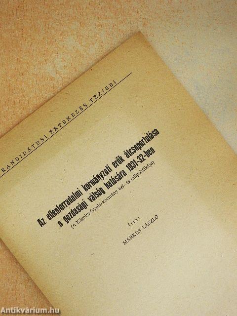 Az ellenforradalmi kormányzati erők átcsoportulása a gazdasági válság hatására 1931-32-ben