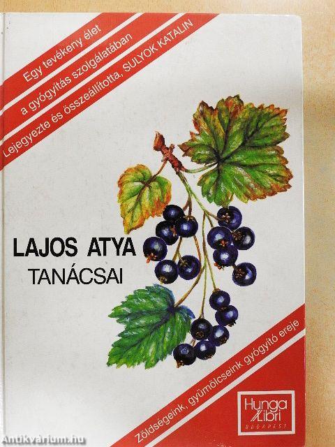 Lajos atya tanácsai