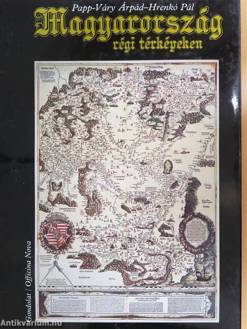 Magyarország régi térképeken