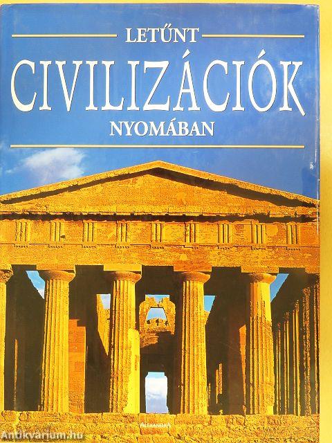 Letűnt civilizációk nyomában
