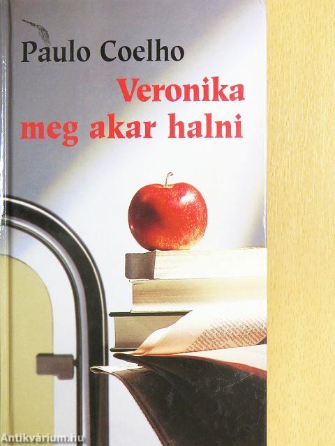 Veronika meg akar halni
