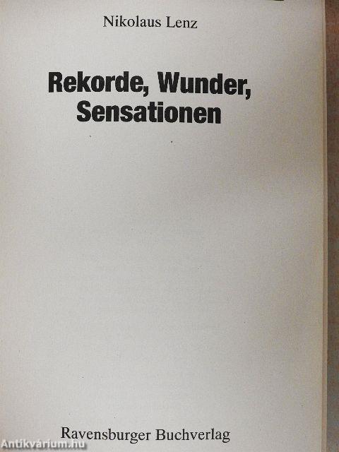 Rekorde, Wunder, Sensationen