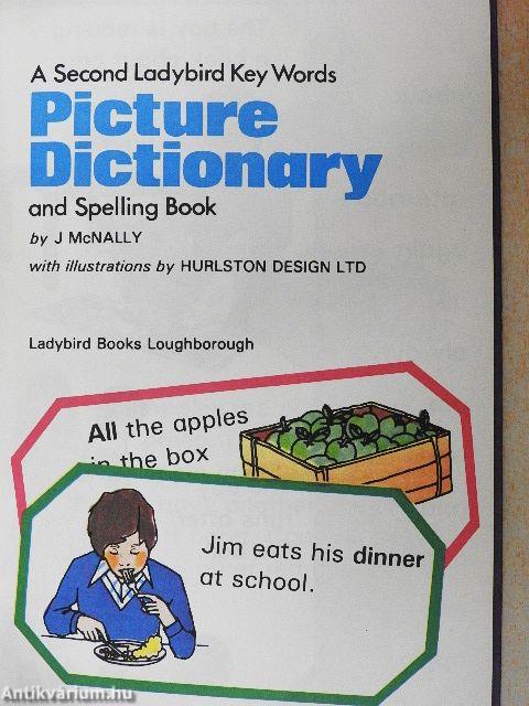 A Second Ladybird Key Words Picture Dictionary and Spelling Book