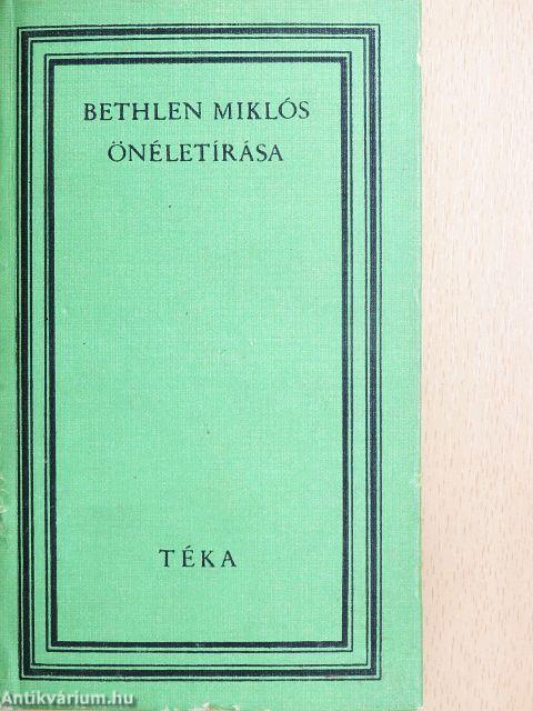 Bethlen Miklós önéletírása