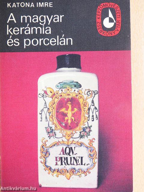 A magyar kerámia és porcelán
