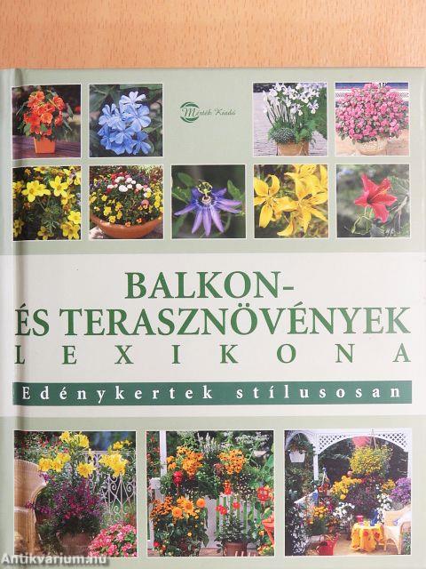 Balkon- és terasznövények lexikona