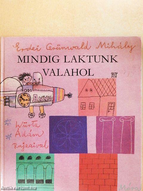 Mindig laktunk valahol