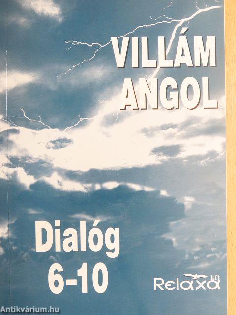 Villám Angol - Dialóg 6-10