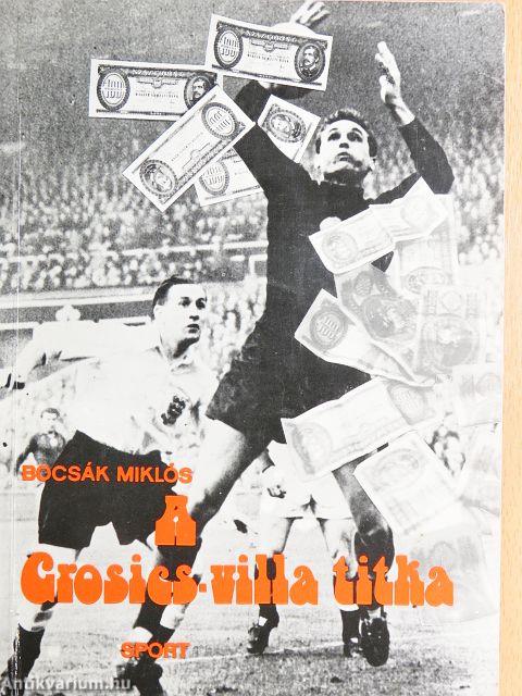 A Grosics-villa titka