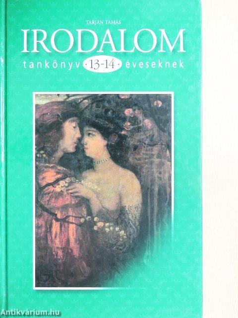 Irodalom tankönyv 13-14 éveseknek