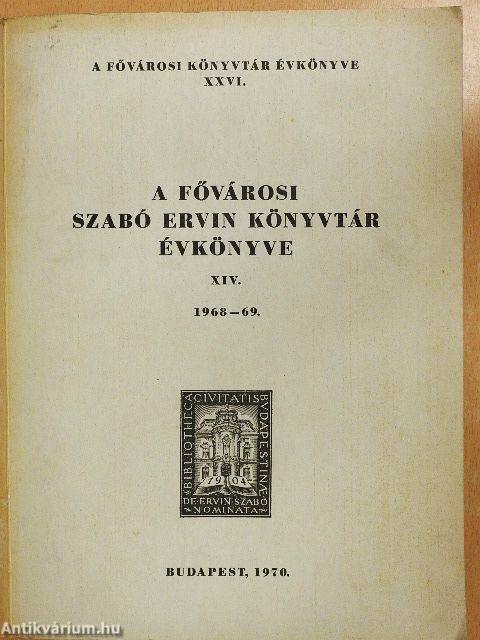 A Fővárosi Szabó Ervin Könyvtár Évkönyve XIV.