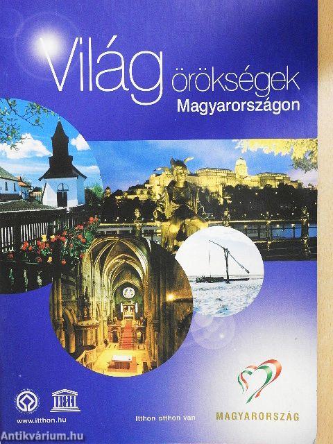 Világörökségek Magyarországon